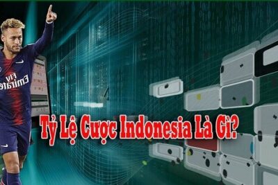 Tìm hiểu từ A đến Z về chủ đề tỷ lệ cược Indonesia